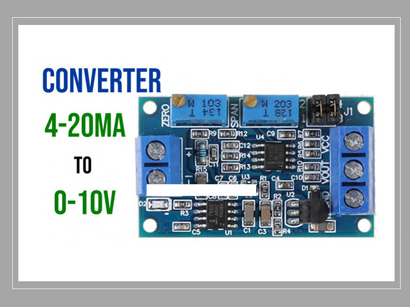 Converter bộ chuyển đổi tín hiệu analog 0-10v 4-20ma là gì